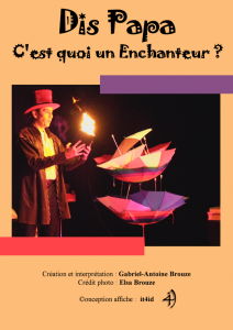 Dis Papa c'est quoi un enchanteur.petit